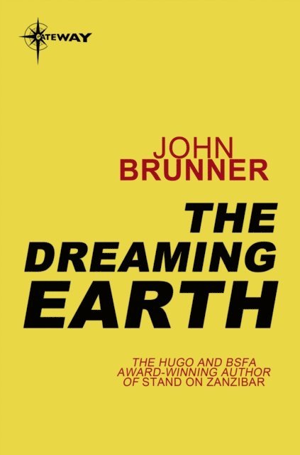John Brunner - Dreaming Earth, E-bok