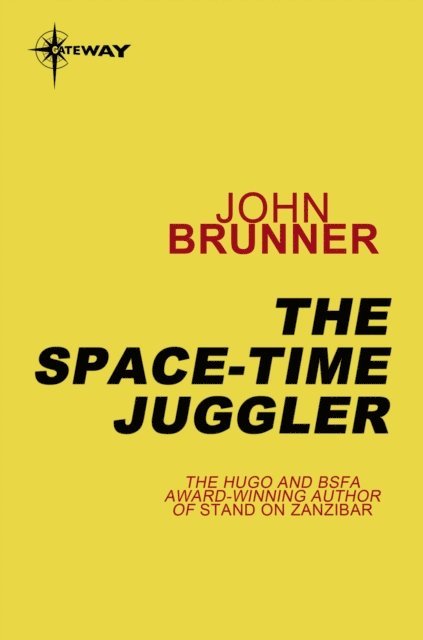 John Brunner - Space-Time Juggler, E-bok