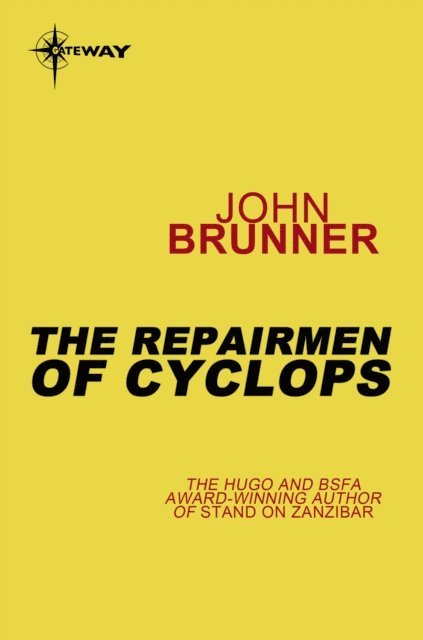 John Brunner - Repairmen of Cyclops, E-bok