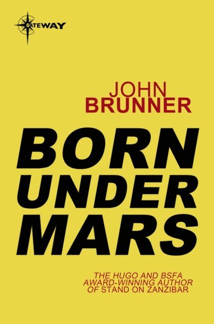John Brunner - Born Under Mars, E-bok