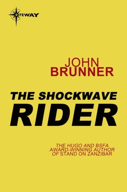 John Brunner - Shockwave Rider, E-bok