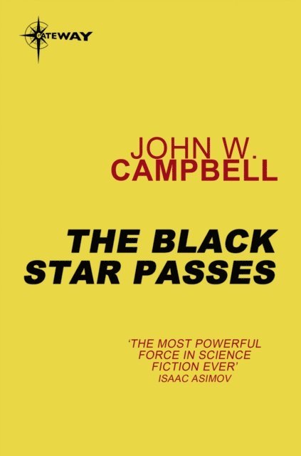 John W. Campbell - Black Star Passes, E-bok