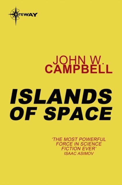 John W. Campbell - Islands of Space, E-bok