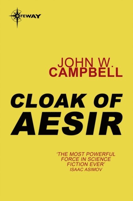 John W. Campbell - Cloak of Aesir, E-bok