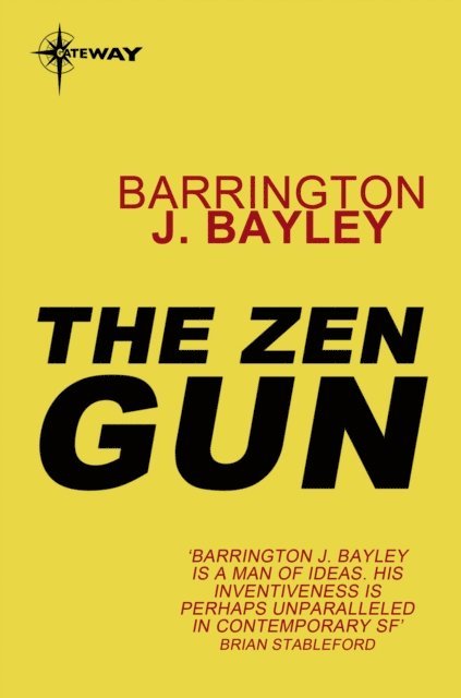 Barrington J. Bayley - Zen Gun, E-bok