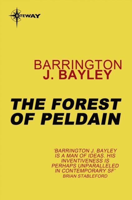 Barrington J. Bayley - Forest of Peldain, E-bok