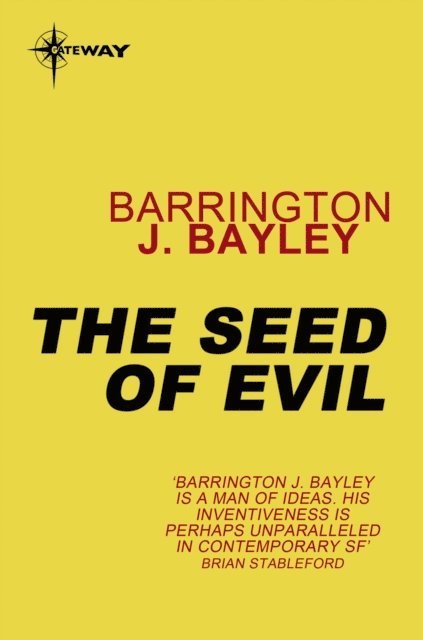 Barrington J. Bayley - Seed of Evil, E-bok