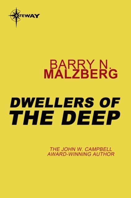 Barry N. Malzberg - Dwellers of the Deep, E-bok