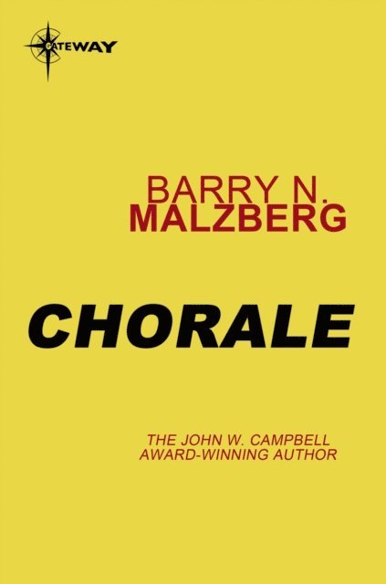 Barry N. Malzberg - Chorale, E-bok