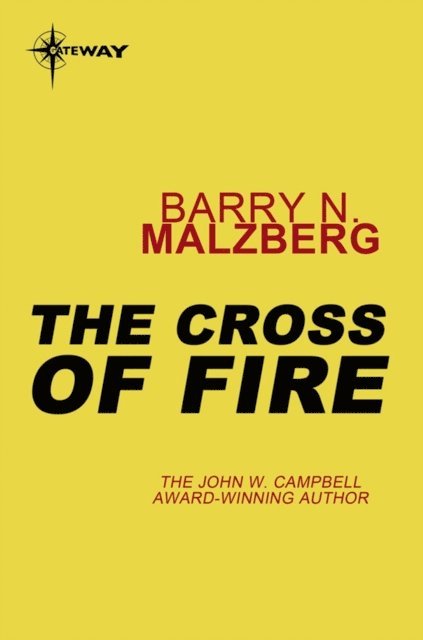 Barry N. Malzberg - Cross of Fire, E-bok