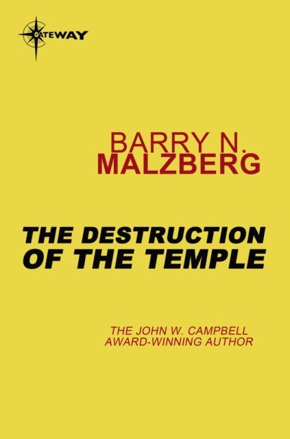Barry N. Malzberg - Destruction of the Temple, E-bok