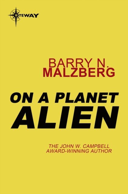 Barry N. Malzberg - On A Planet Alien, E-bok