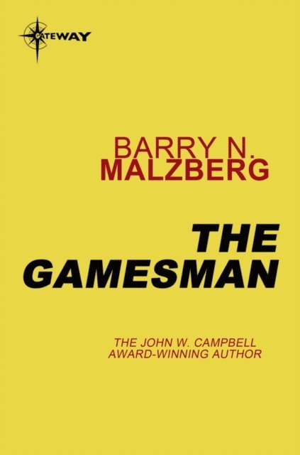 Barry N. Malzberg - Gamesman, E-bok