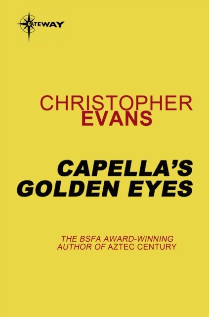 Christopher Evans - Capella's Golden Eyes, E-bok