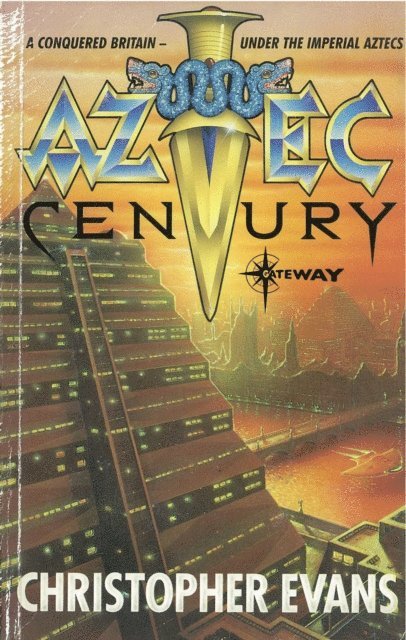 Christopher Evans - Aztec Century, E-bok