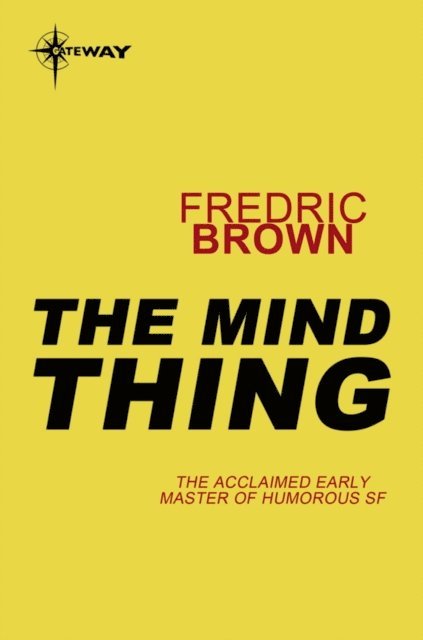 Fredric Brown - Mind Thing, E-bok