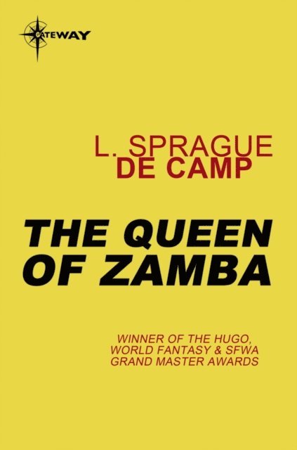 L. Sprague deCamp - Queen of Zamba, E-bok