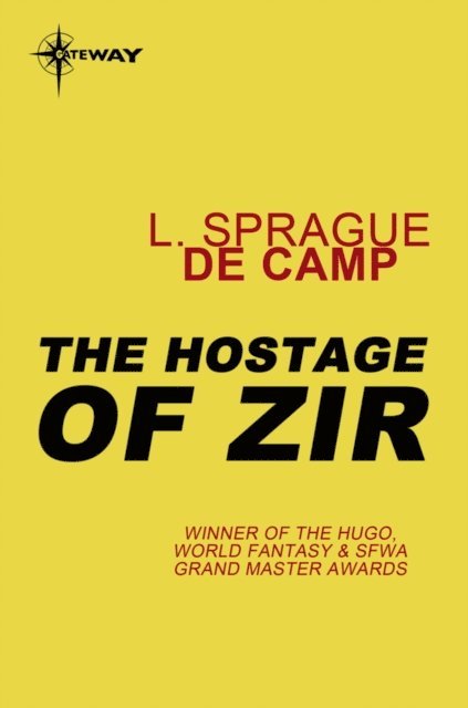L. Sprague deCamp - Hostage of Zir, E-bok