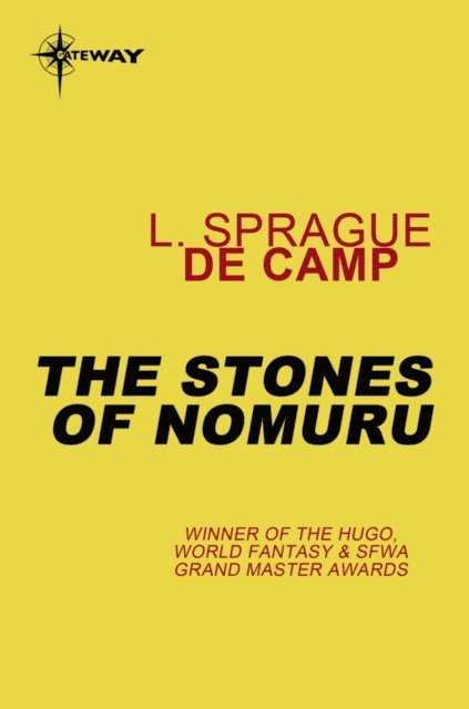 Catherine Crook deCamp, L. Sprague deCamp - Stones of Nomuru, E-bok