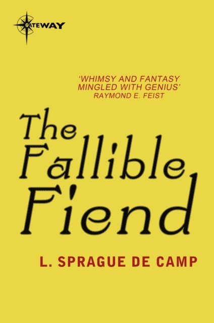 L. Sprague deCamp - Fallible Fiend, E-bok