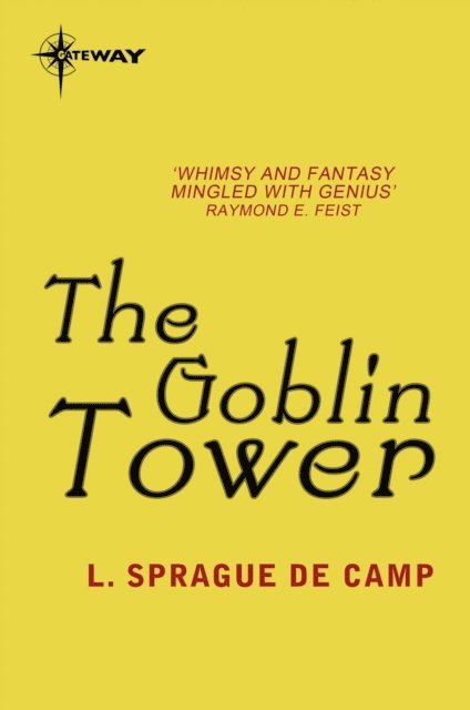 L. Sprague deCamp - Goblin Tower, E-bok