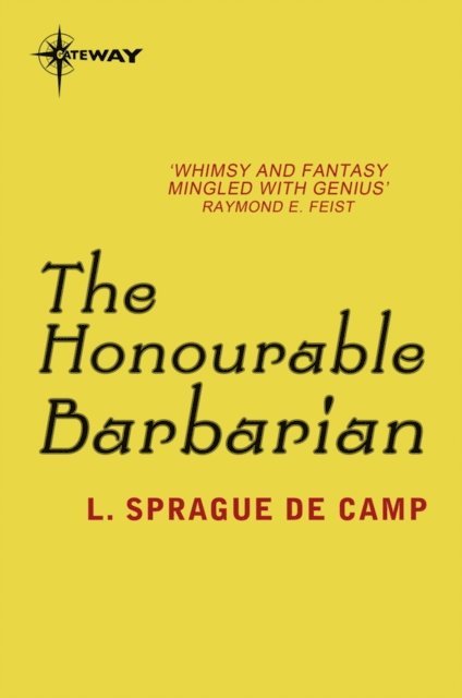 L. Sprague deCamp - Honourable Barbarian, E-bok