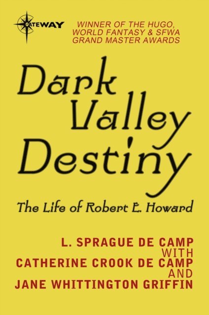 Jane Whittington Griffin, Catherine Crook deCamp, L. Sprague deCamp - Dark Valley Destiny, E-bok
