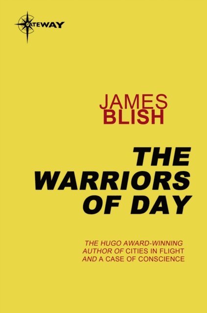 James Blish - Warriors of Day, E-bok
