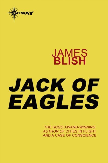 James Blish - Jack of Eagles, E-bok