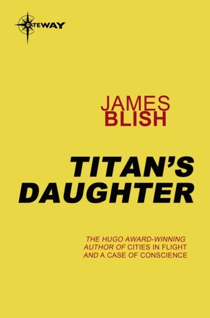 James Blish - Titan's Daughter, E-bok