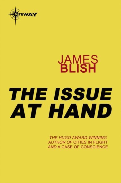 James Blish - Issue At Hand, E-bok