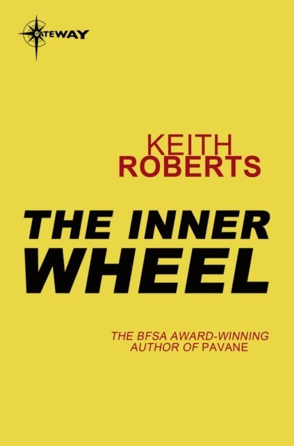 Keith Roberts - Inner Wheel, E-bok