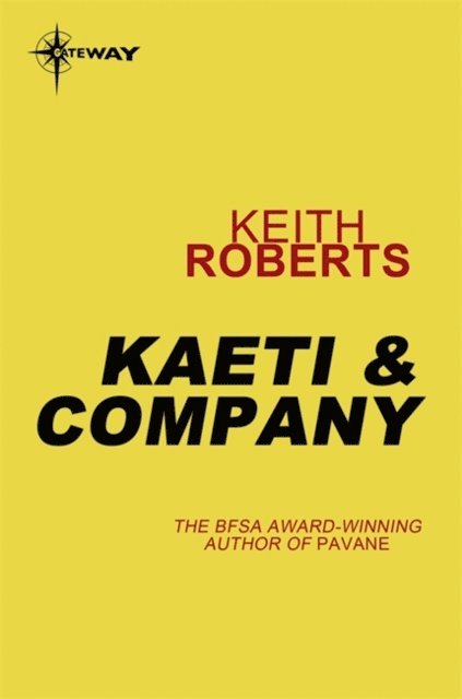 Keith Roberts - Kaeti & Company, E-bok
