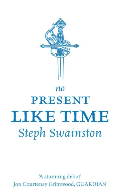 Steph Swainston - No Present Like Time, E-bok