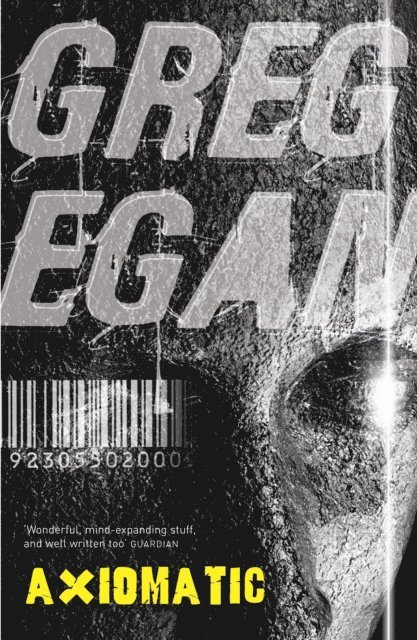 Greg Egan - Axiomatic, E-bok