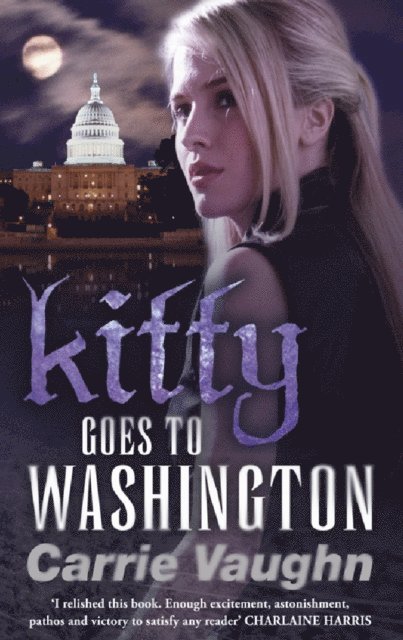 Carrie Vaughn - Kitty Goes to Washington, E-bok
