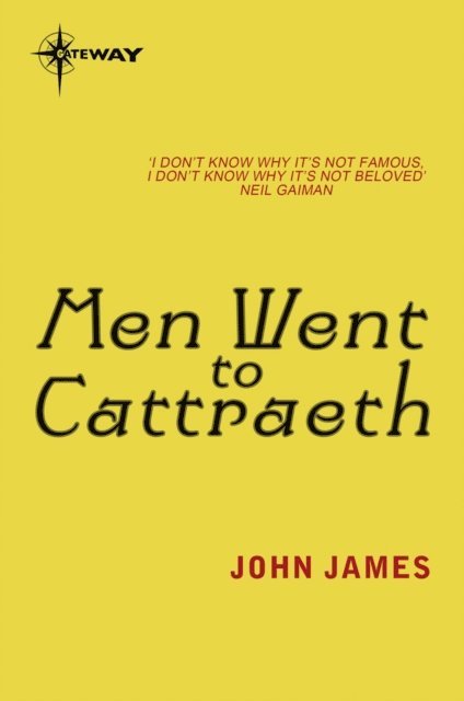 John James - Men Went To Cattraeth, E-bok