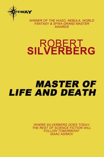 Robert Silverberg - Master of Life and Death, E-bok