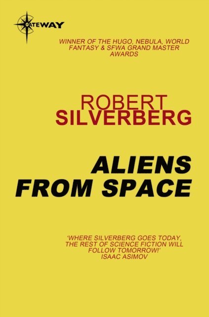 Robert Silverberg - Aliens from Space, E-bok