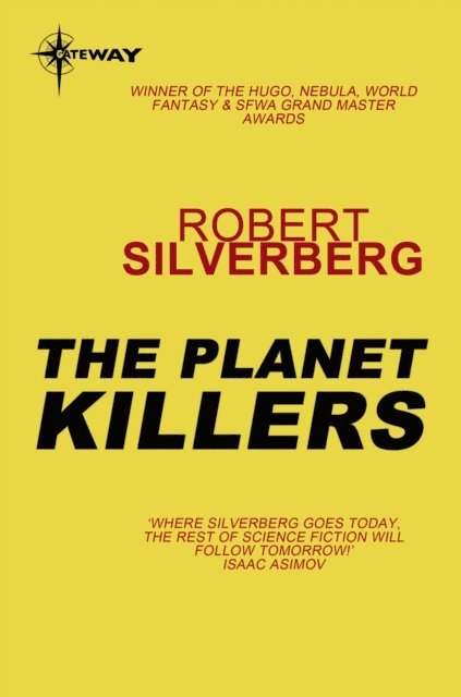 Robert Silverberg - Planet Killers, E-bok