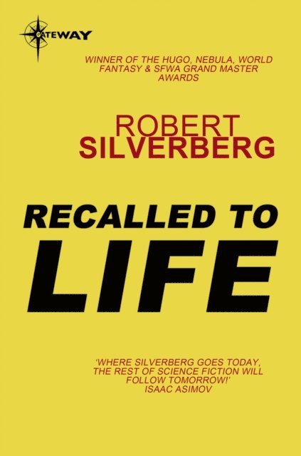 Robert Silverberg - Recalled to Life, E-bok
