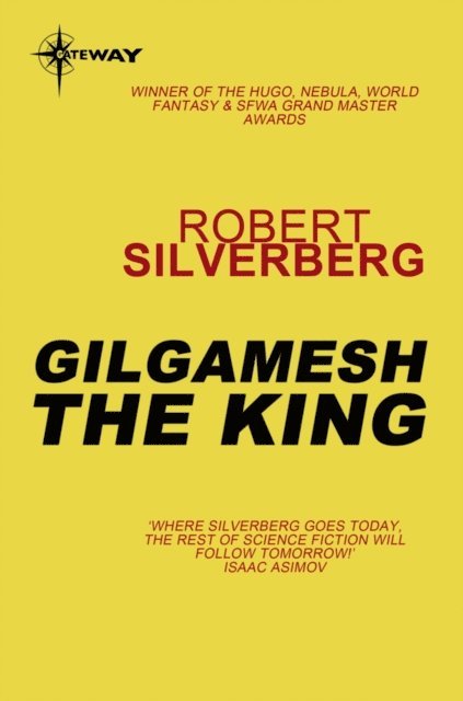 Robert Silverberg - Gilgamesh the King, E-bok