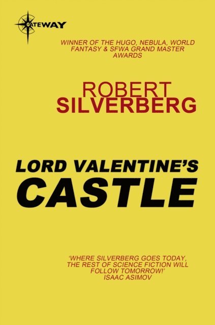Robert Silverberg - Lord Valentine's Castle, E-bok
