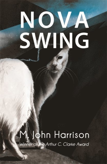 M. John Harrison - Nova Swing, E-bok