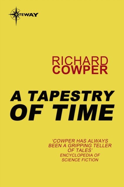 Richard Cowper - Tapestry of Time, E-bok