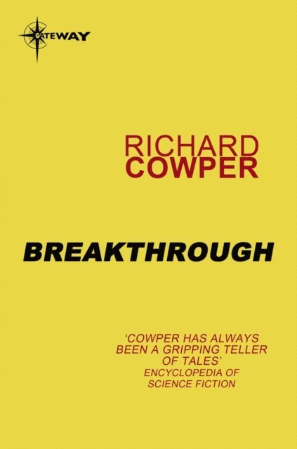 Richard Cowper - Breakthrough, E-bok