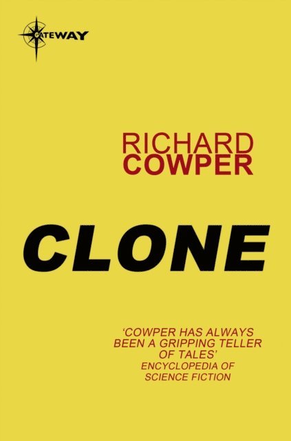 Richard Cowper - Clone, E-bok