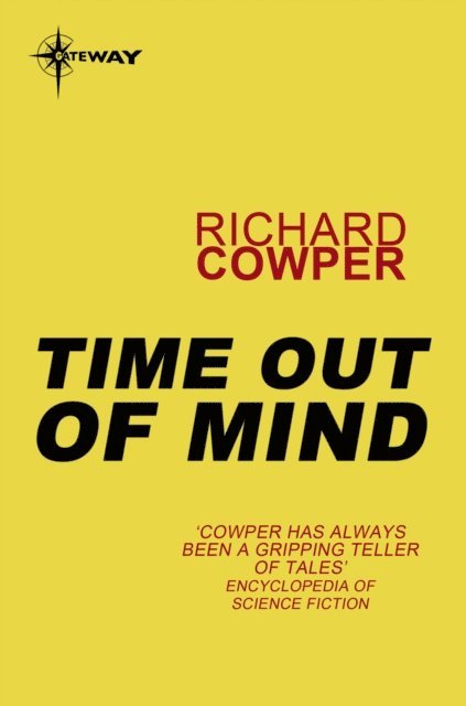 Richard Cowper - Time Out of Mind, E-bok