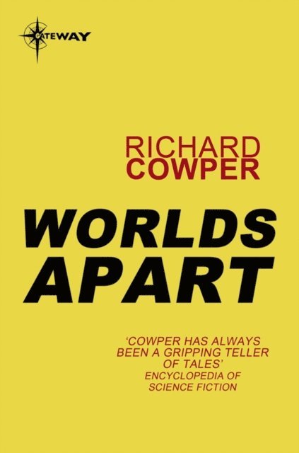 Richard Cowper - Worlds Apart, E-bok