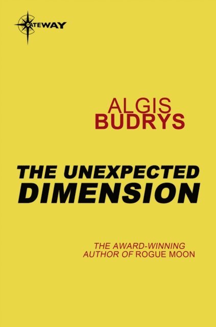 Algis Budrys - Unexpected Dimension, E-bok